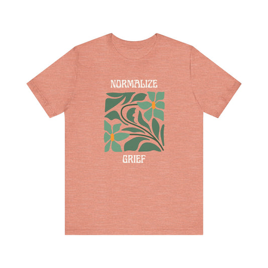 Normalize Grief | T Shirt