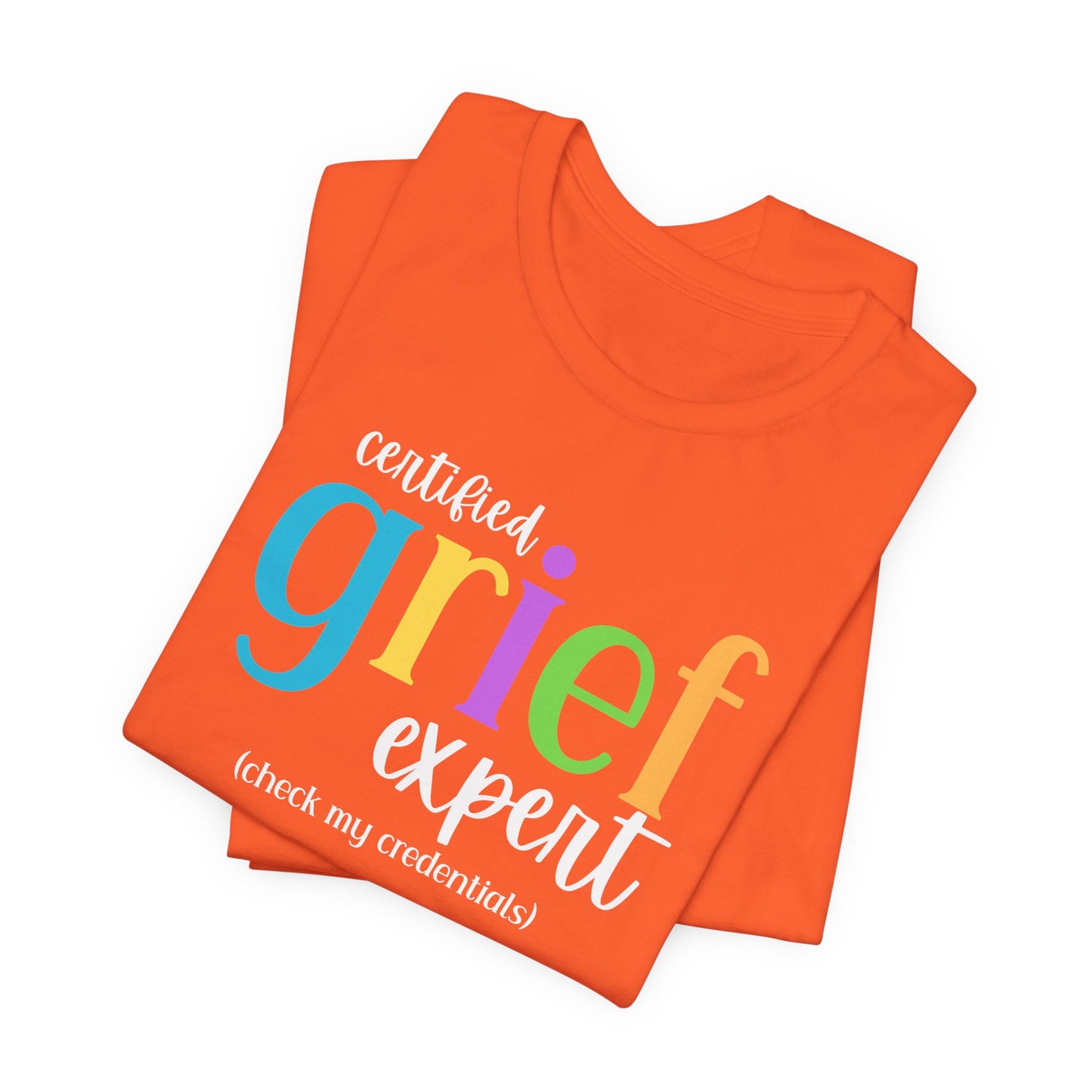 Certified Grief Expert | T Shirt