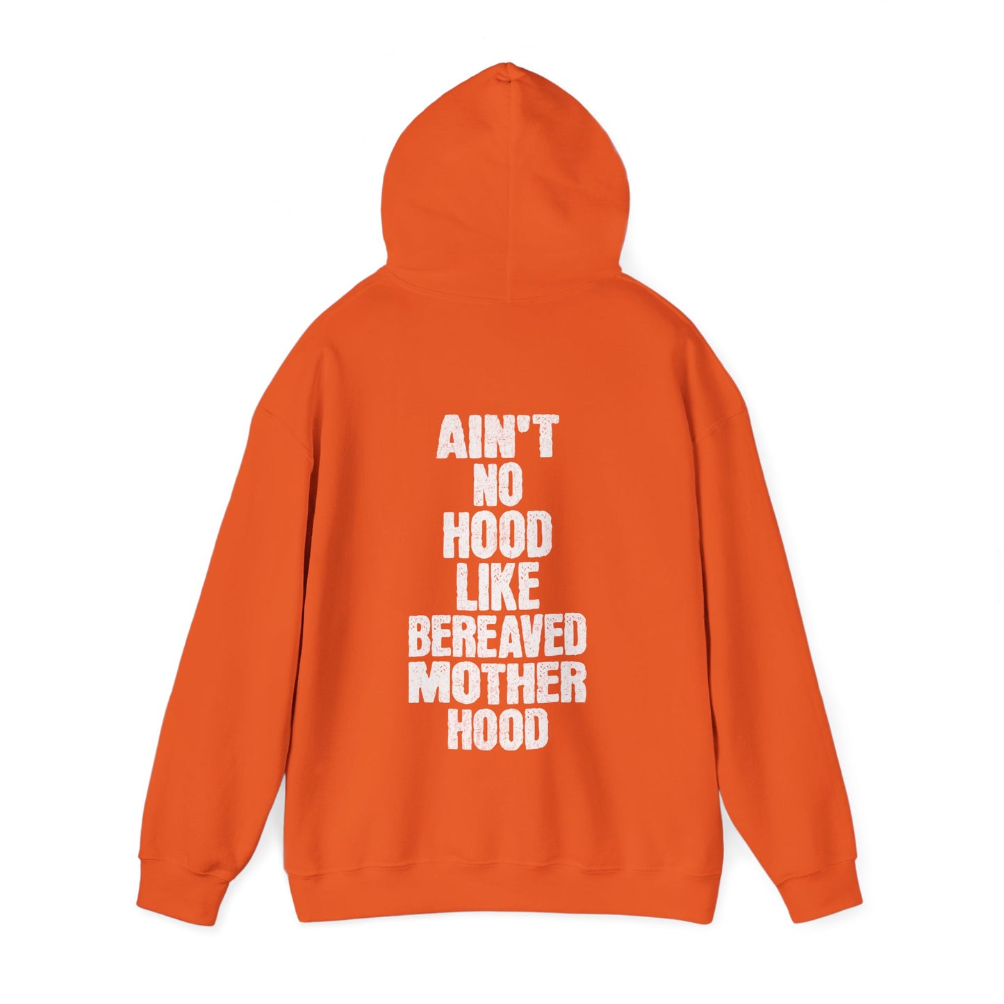 Ain't No Hood Like Bereaved Mother Hood | Hoodie