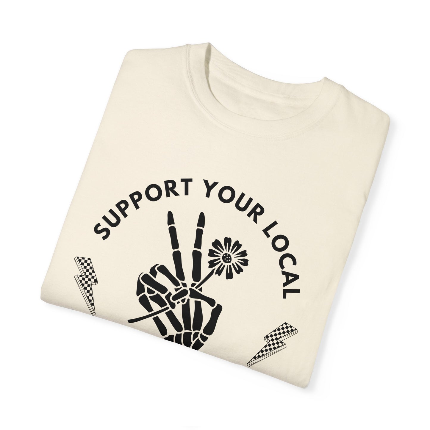 Support Your Local Griever  (Flower) | Comfort Colors T Shirt