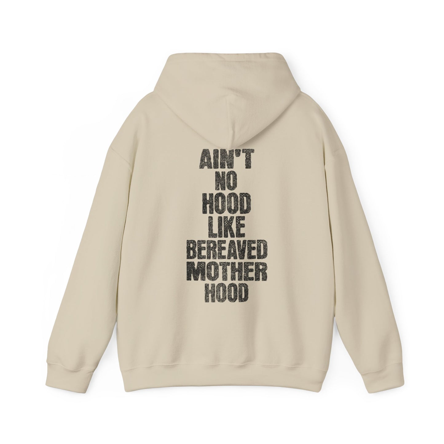 Ain't No Hood Like Bereaved Mother Hood | Hoodie