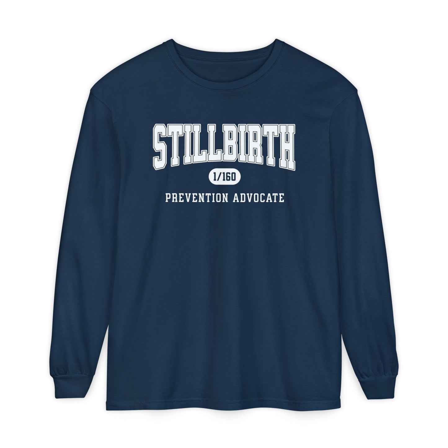 Stillbirth Prevention Advocate | Comfort Colors Long Sleeve