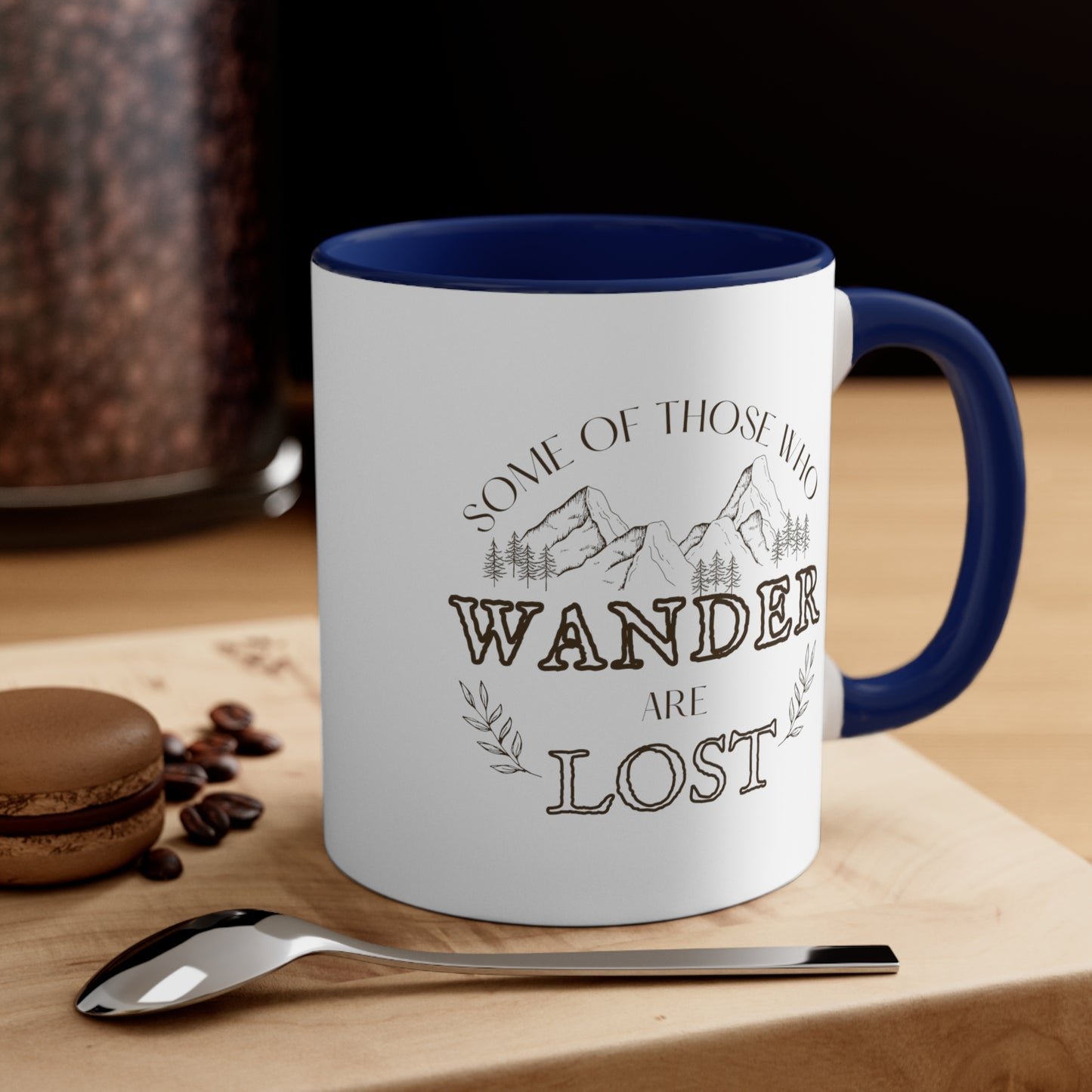 Some Of Those Who Wander Are Lost