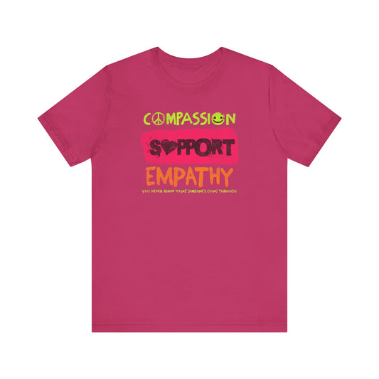 Compassion Support Empathy | T Shirt