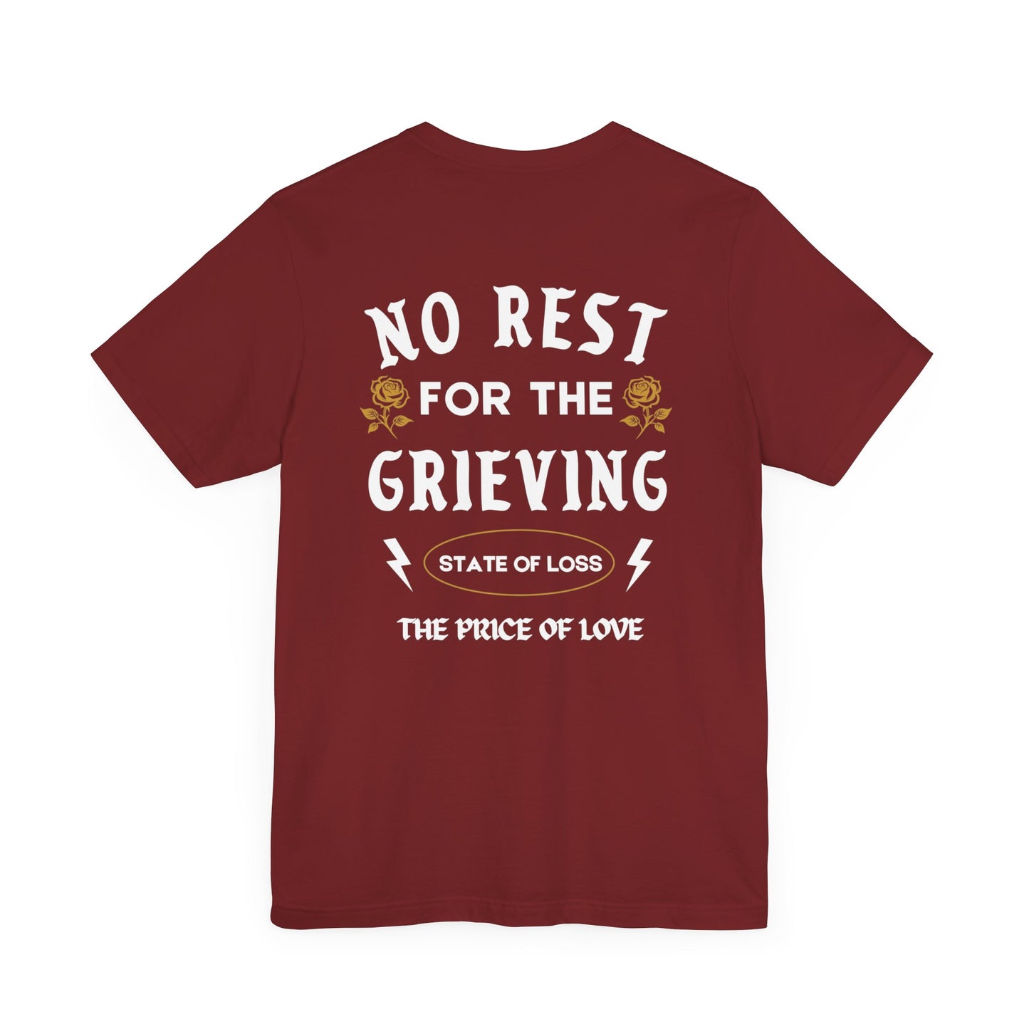 No Rest For The Grieving | T Shirt