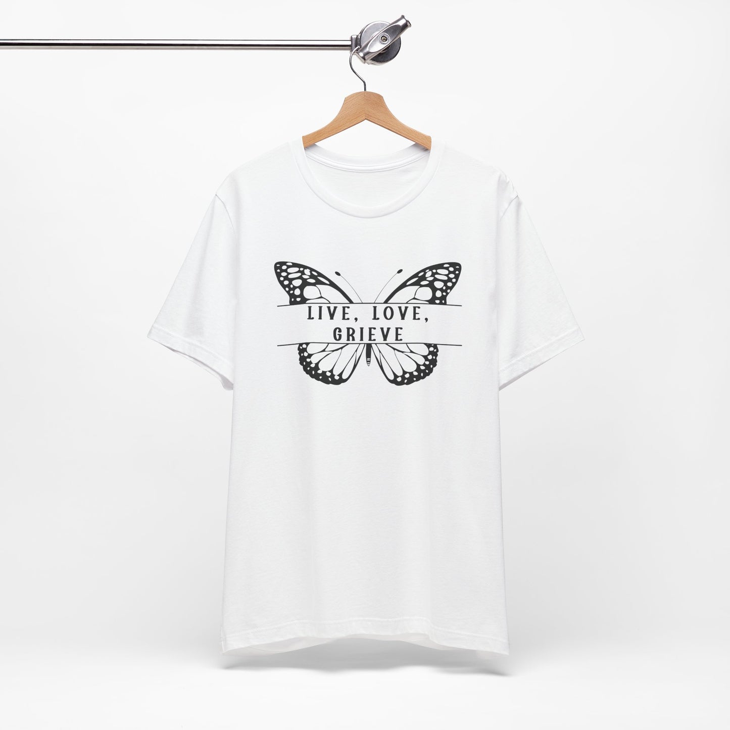 Live Love Grieve Butterfly | T Shirt