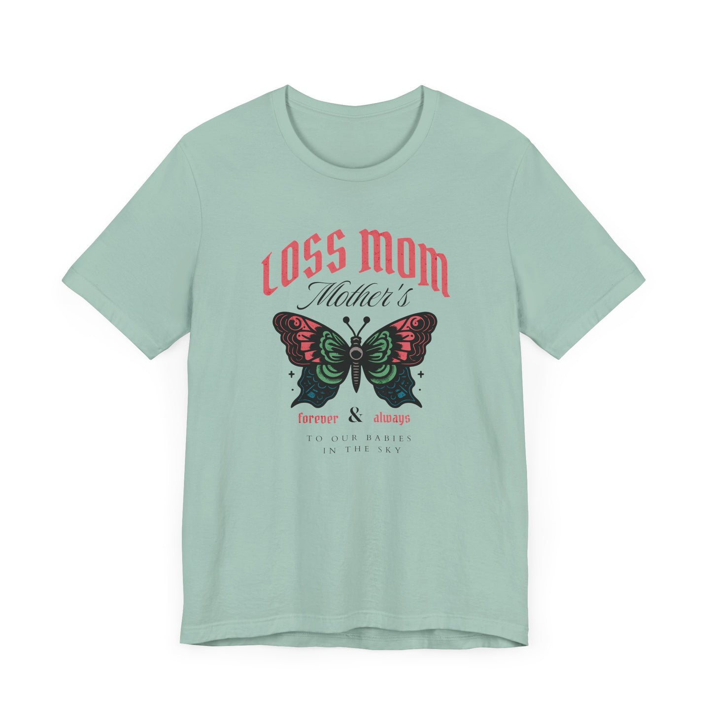 Loss Mom | T Shirt