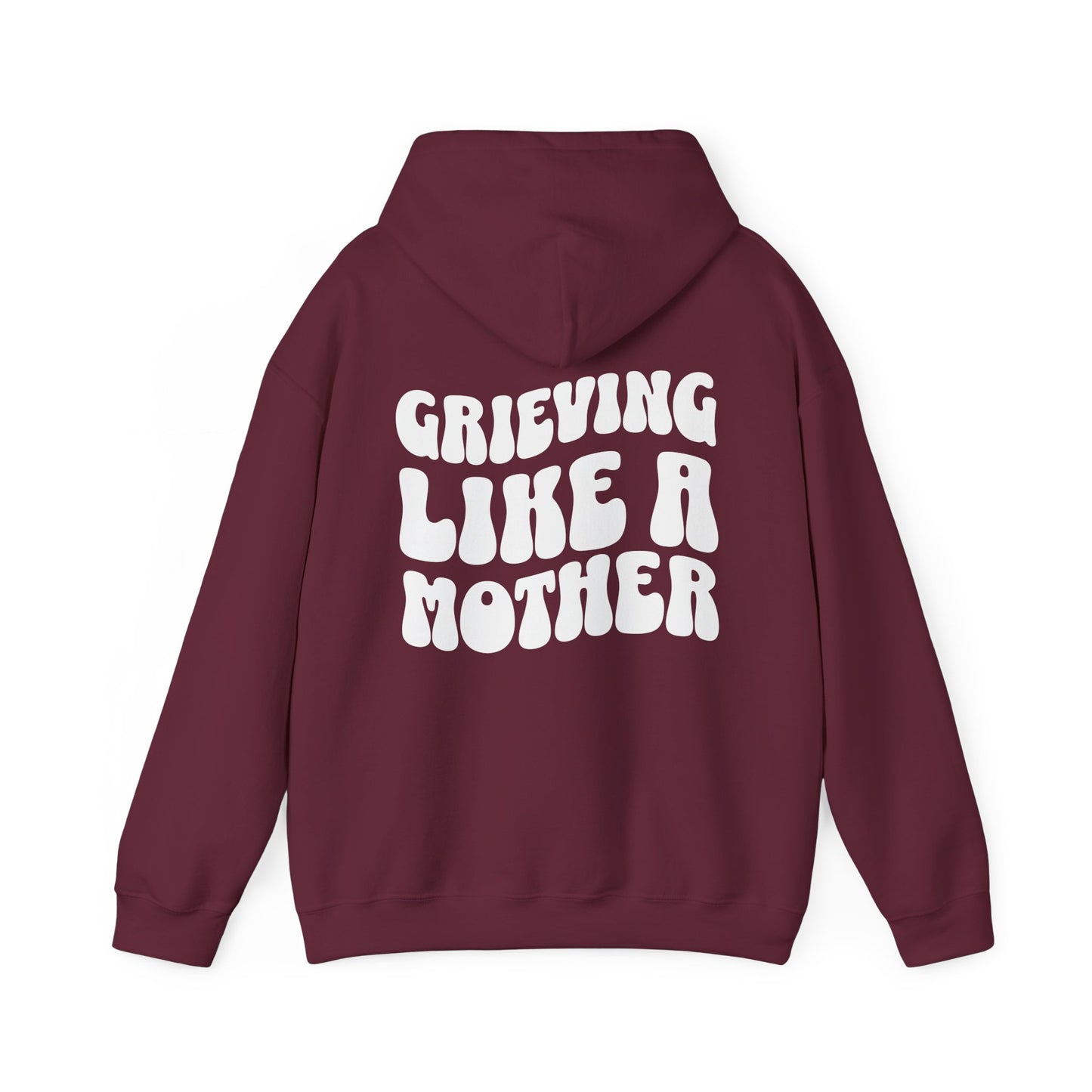 Grieving Like A Mother |  Hoodie