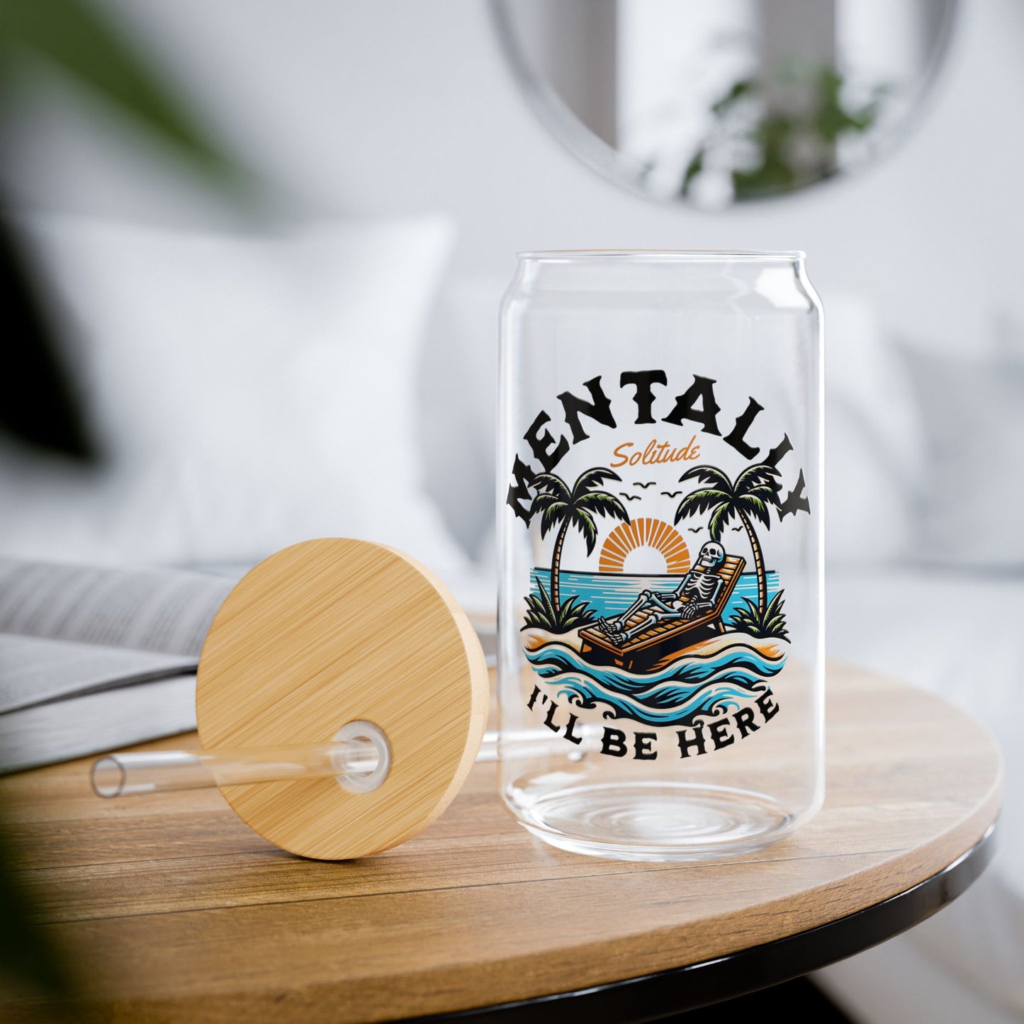 Mentally I'll Be Here | 16oz Glass Tumbler