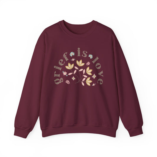 Grief is Love / Crewneck