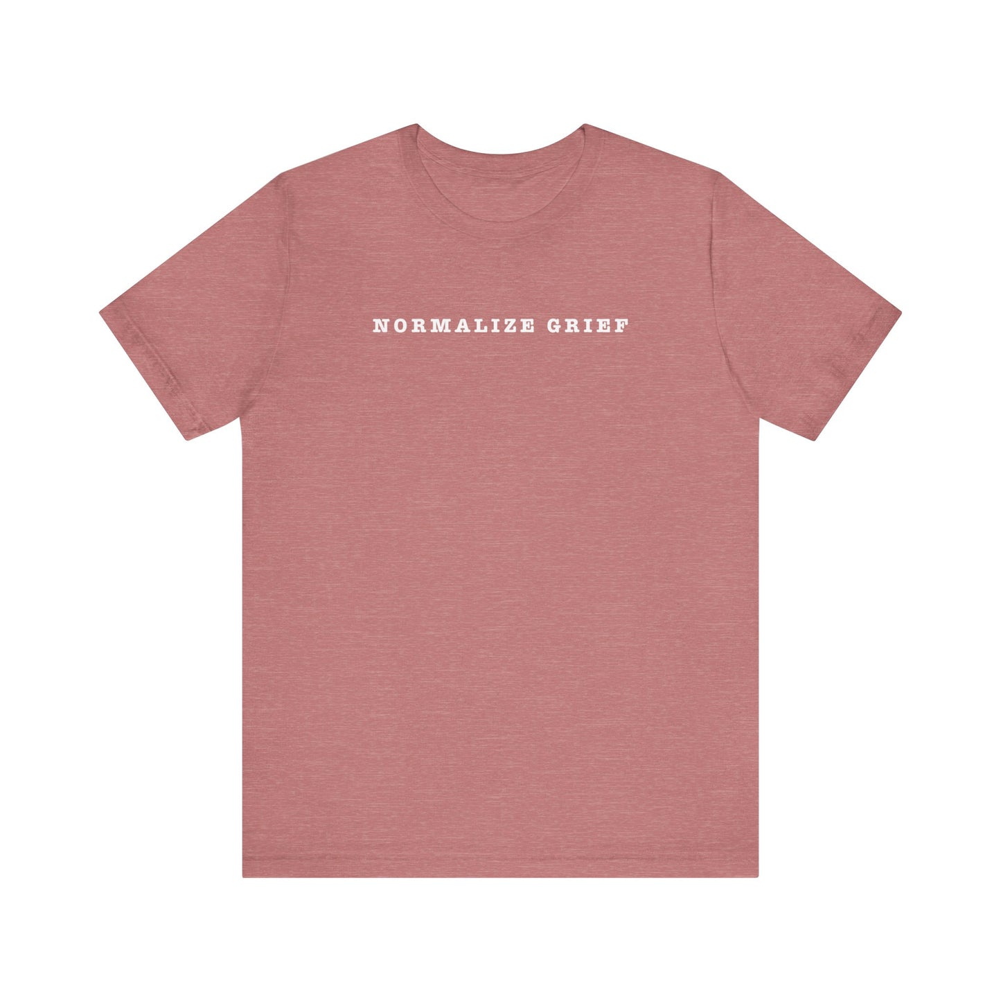 Normalize Grief | T Shirt