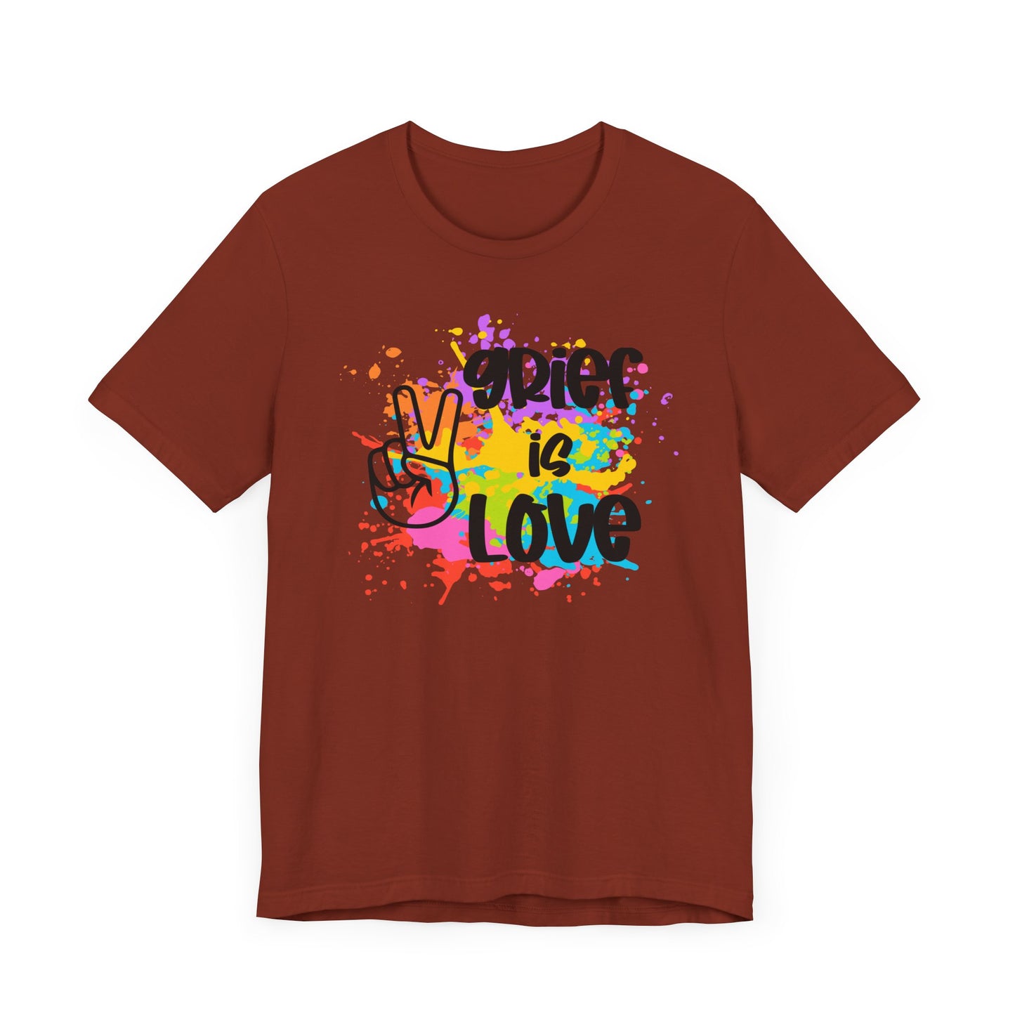 Grief Is Love | Paint Splatter T Shirt