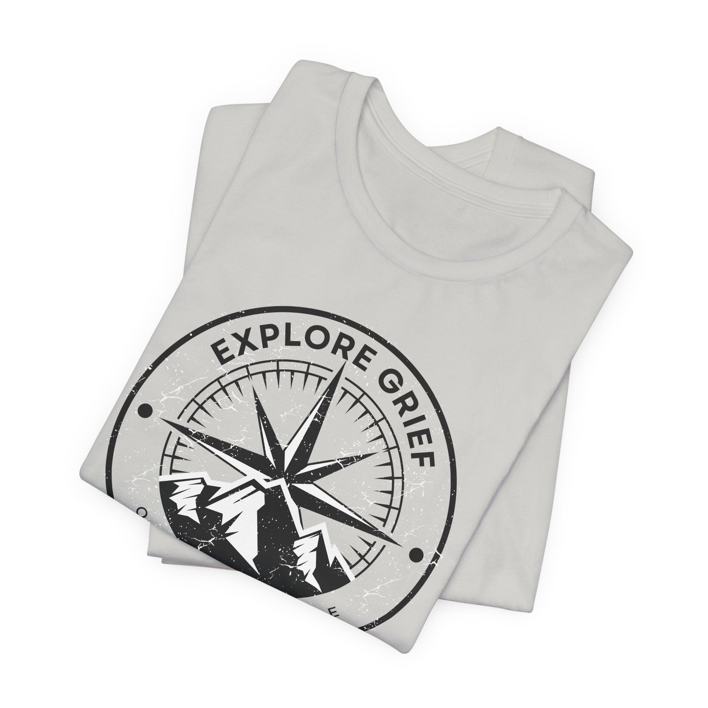 Explore Grief (One Day At A Time)  | T Shirt