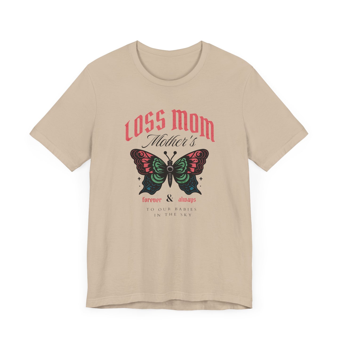 Loss Mom | T Shirt