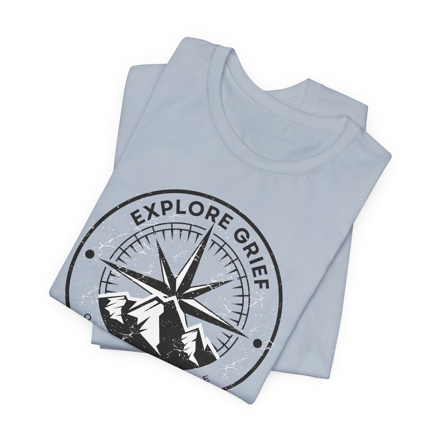 Explore Grief (One Day At A Time)  | T Shirt