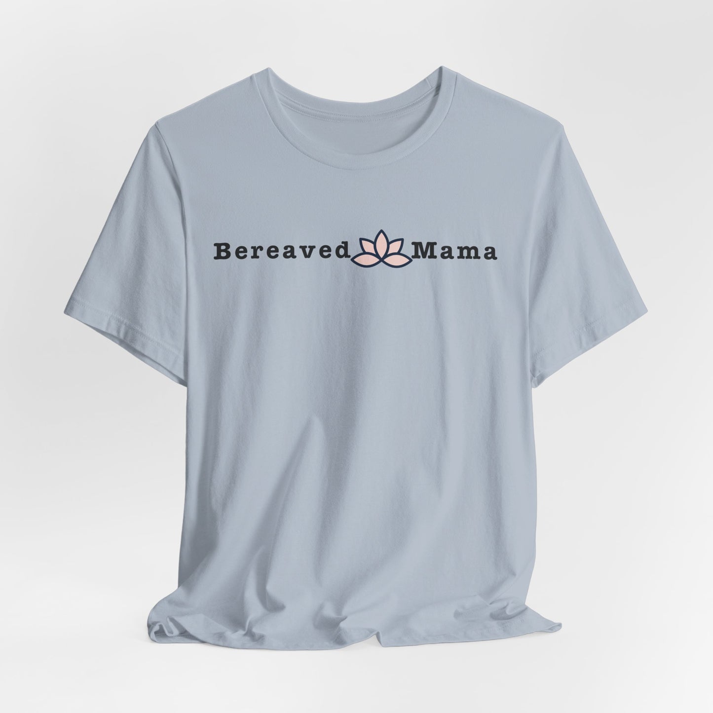 Bereaved Mama Lotus | T Shirt