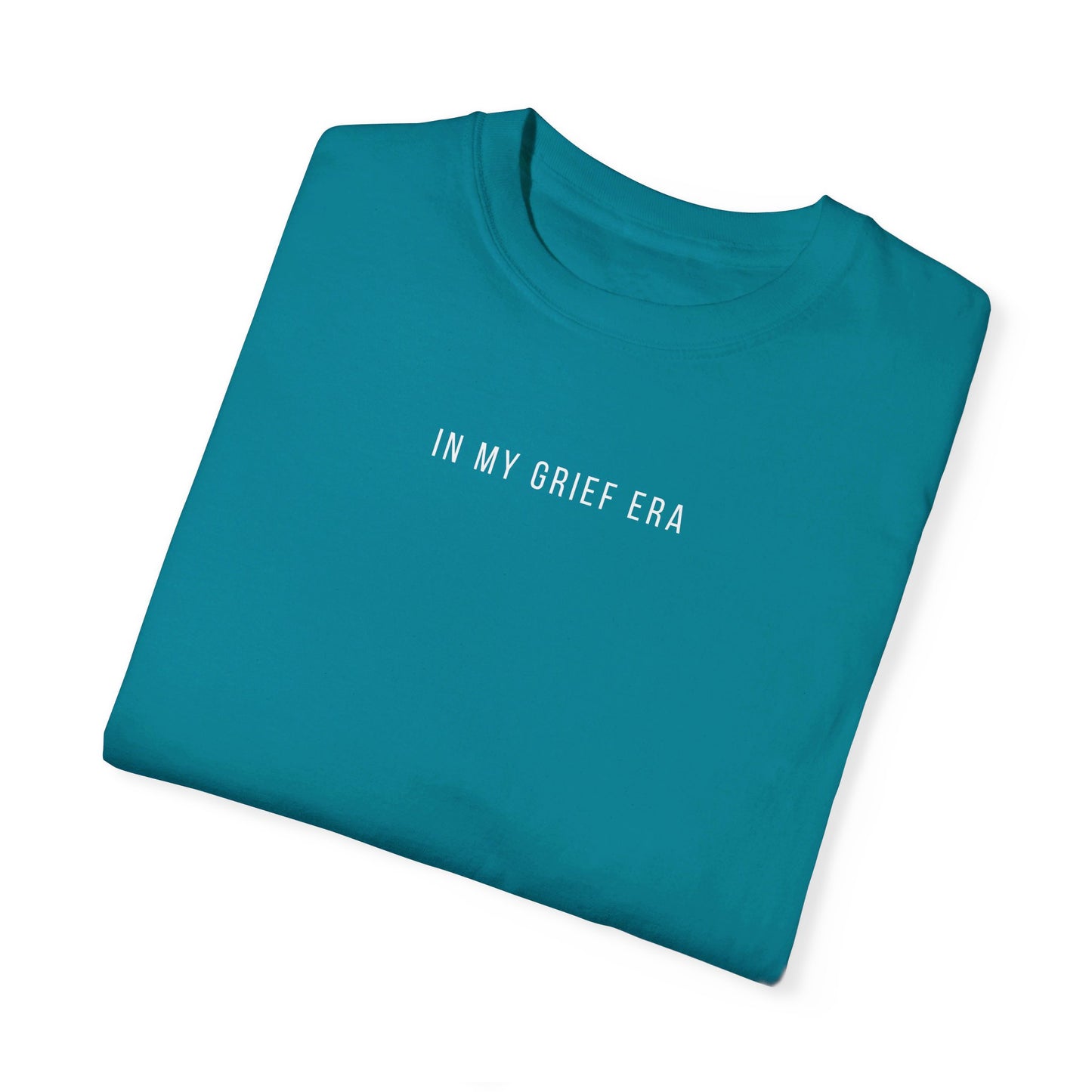 In My Grief Era | Comfort Colors T