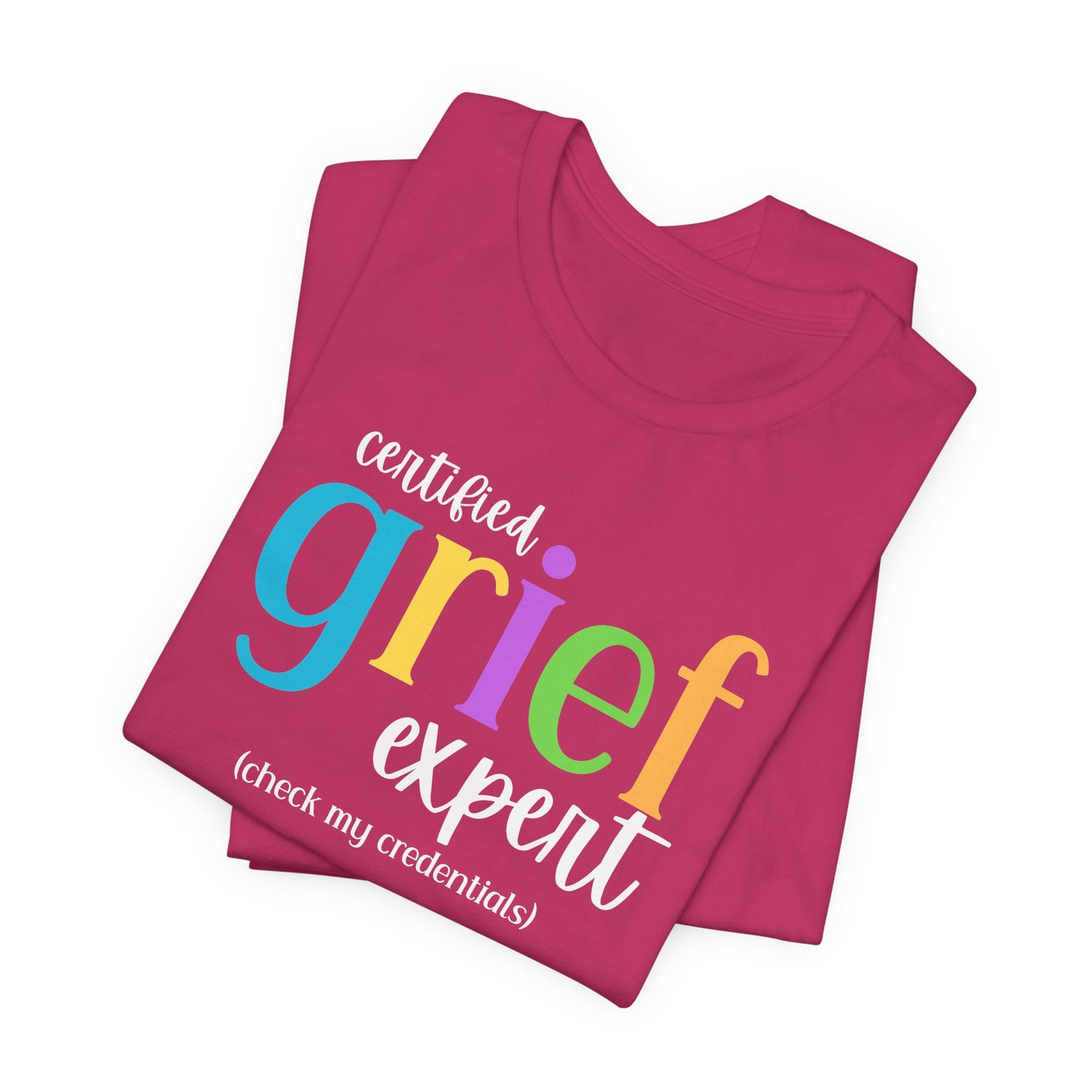 Certified Grief Expert | T Shirt