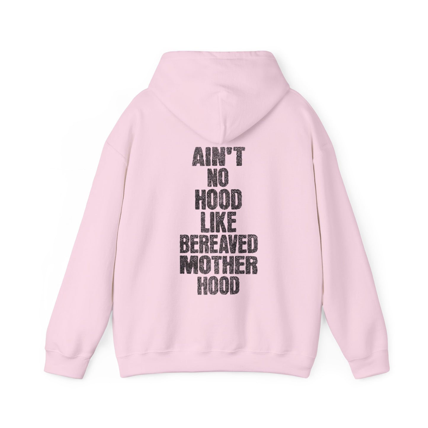 Ain't No Hood Like Bereaved Mother Hood | Hoodie