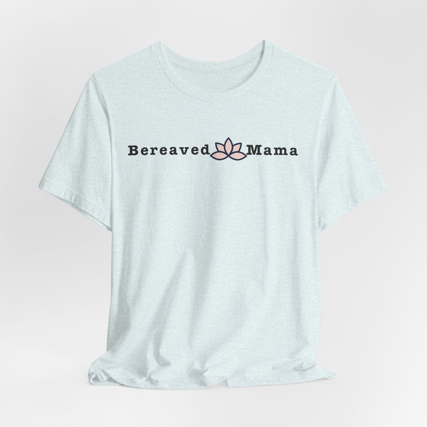 Bereaved Mama Lotus | T Shirt