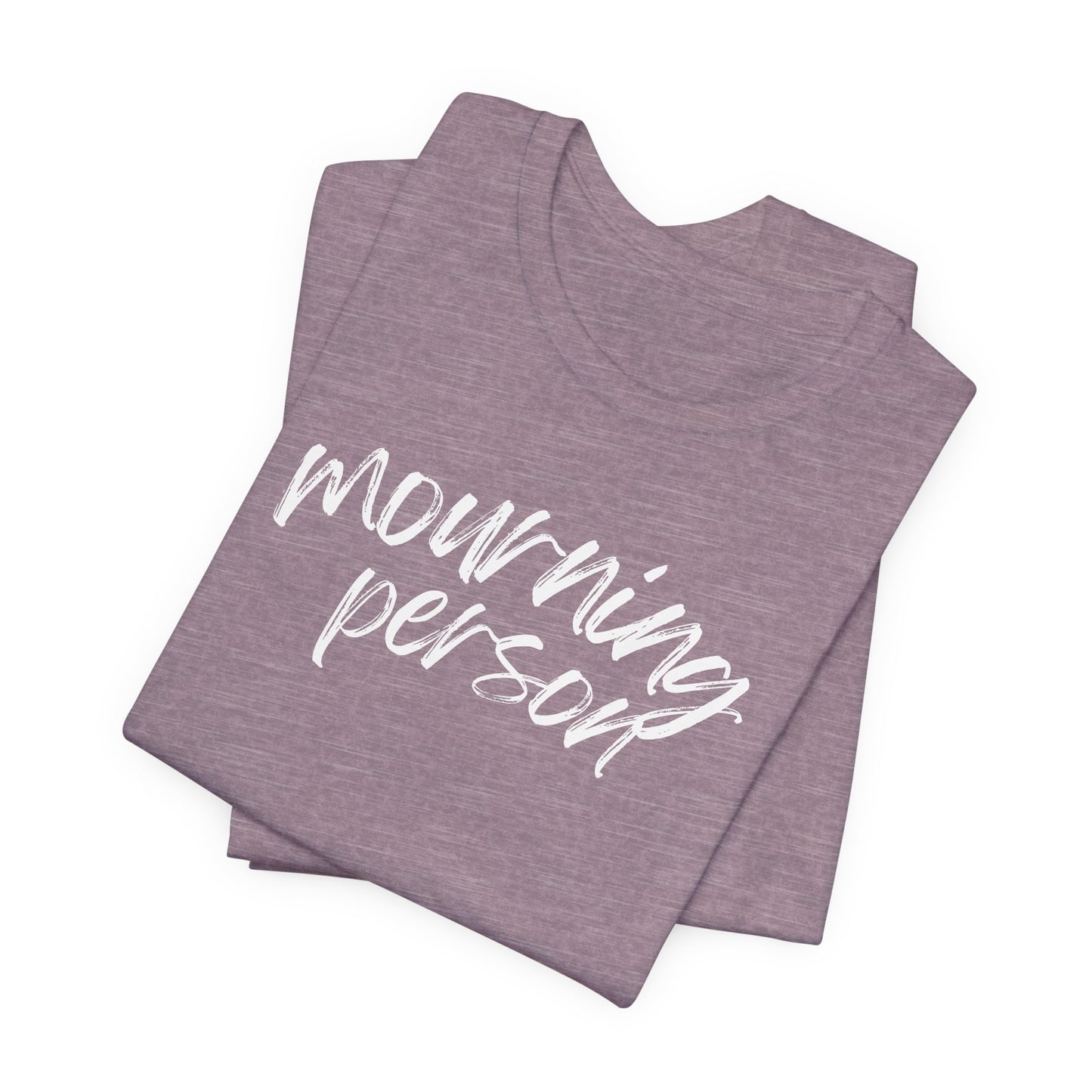 Mourning Person | T Shirt