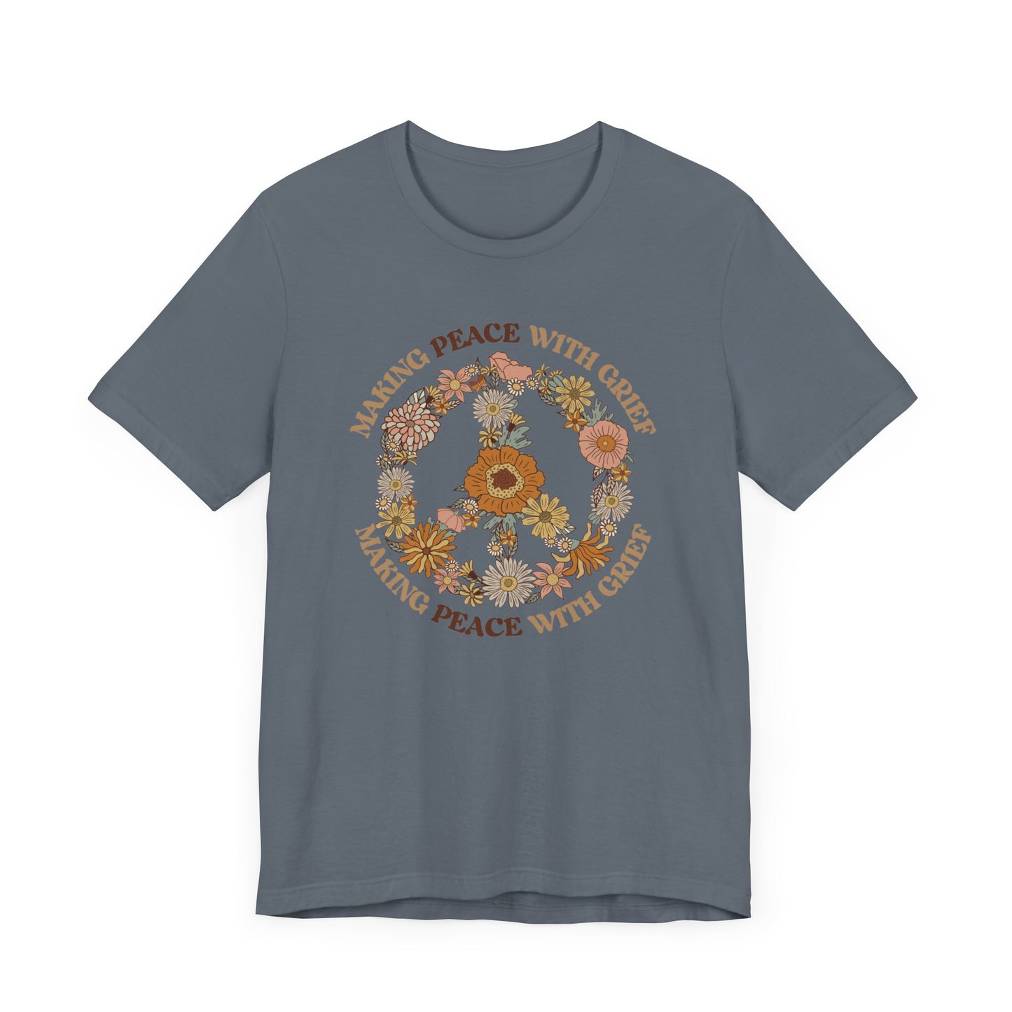 Making Peace With Grief | T Shirt