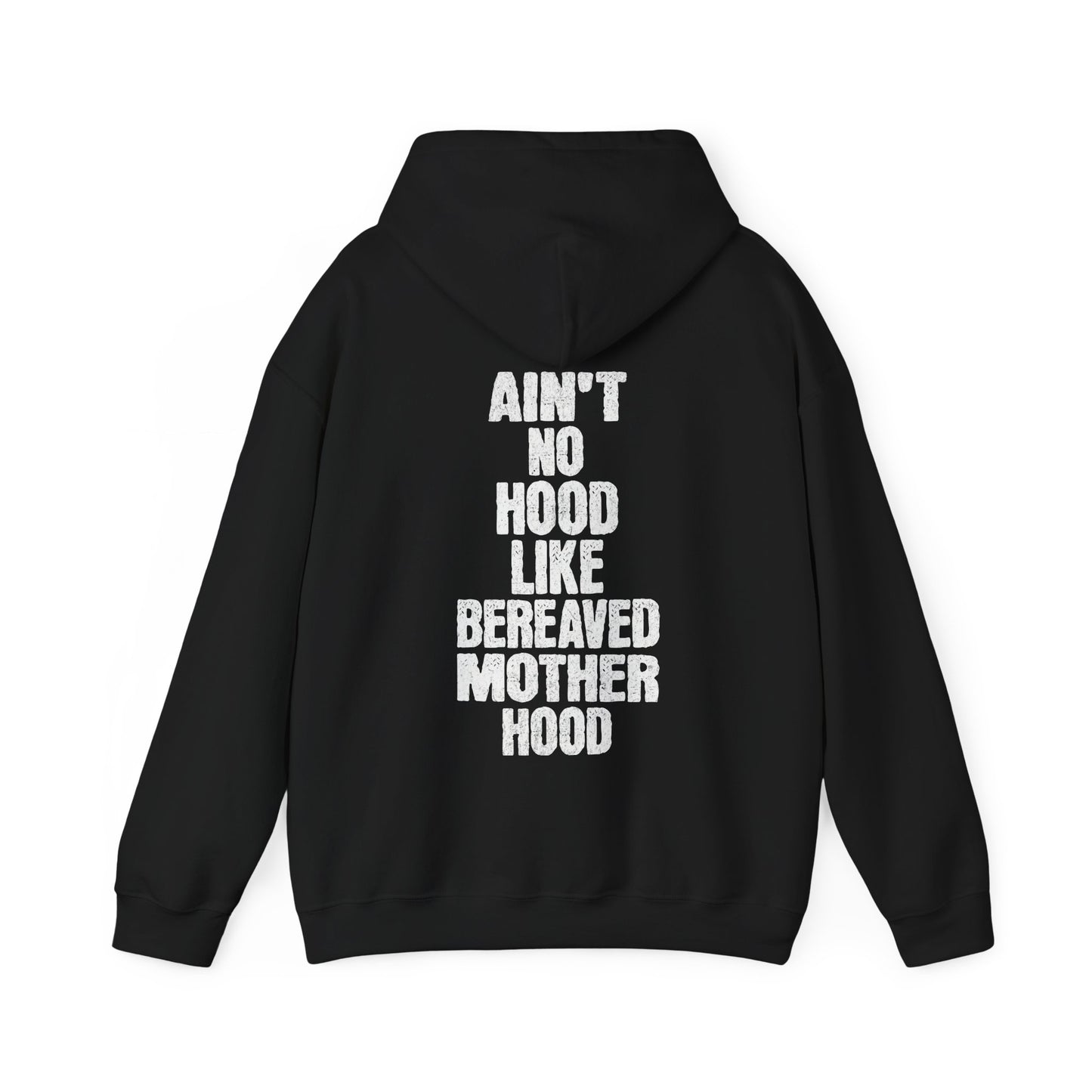 Ain't No Hood Like Bereaved Mother Hood | Hoodie