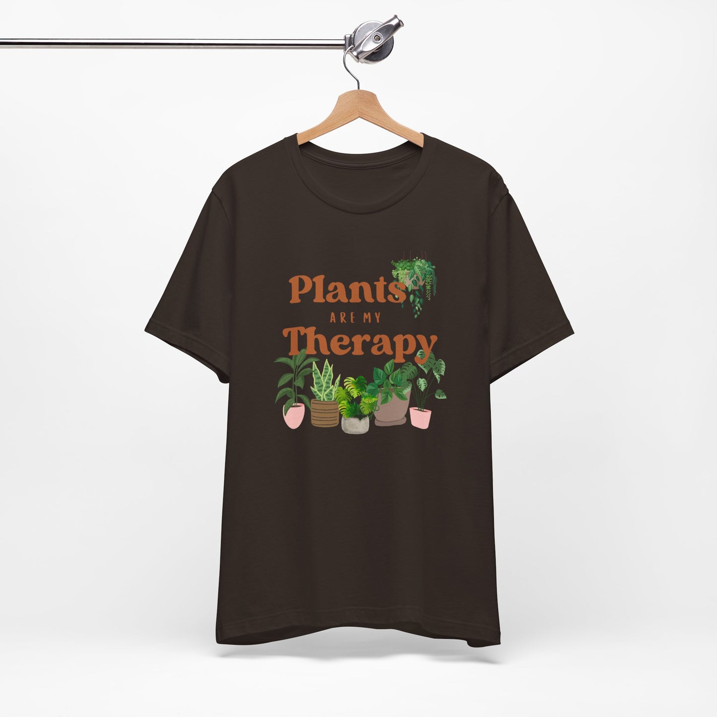 Plants Are My Therapy | T Shirt