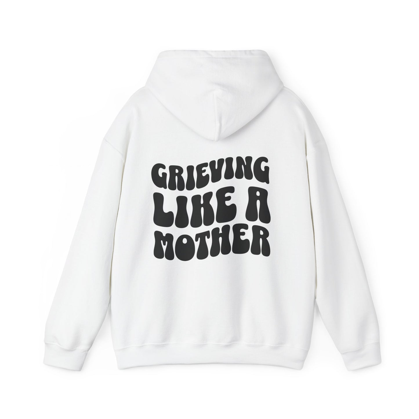 Grieving Like A Mother |  Hoodie