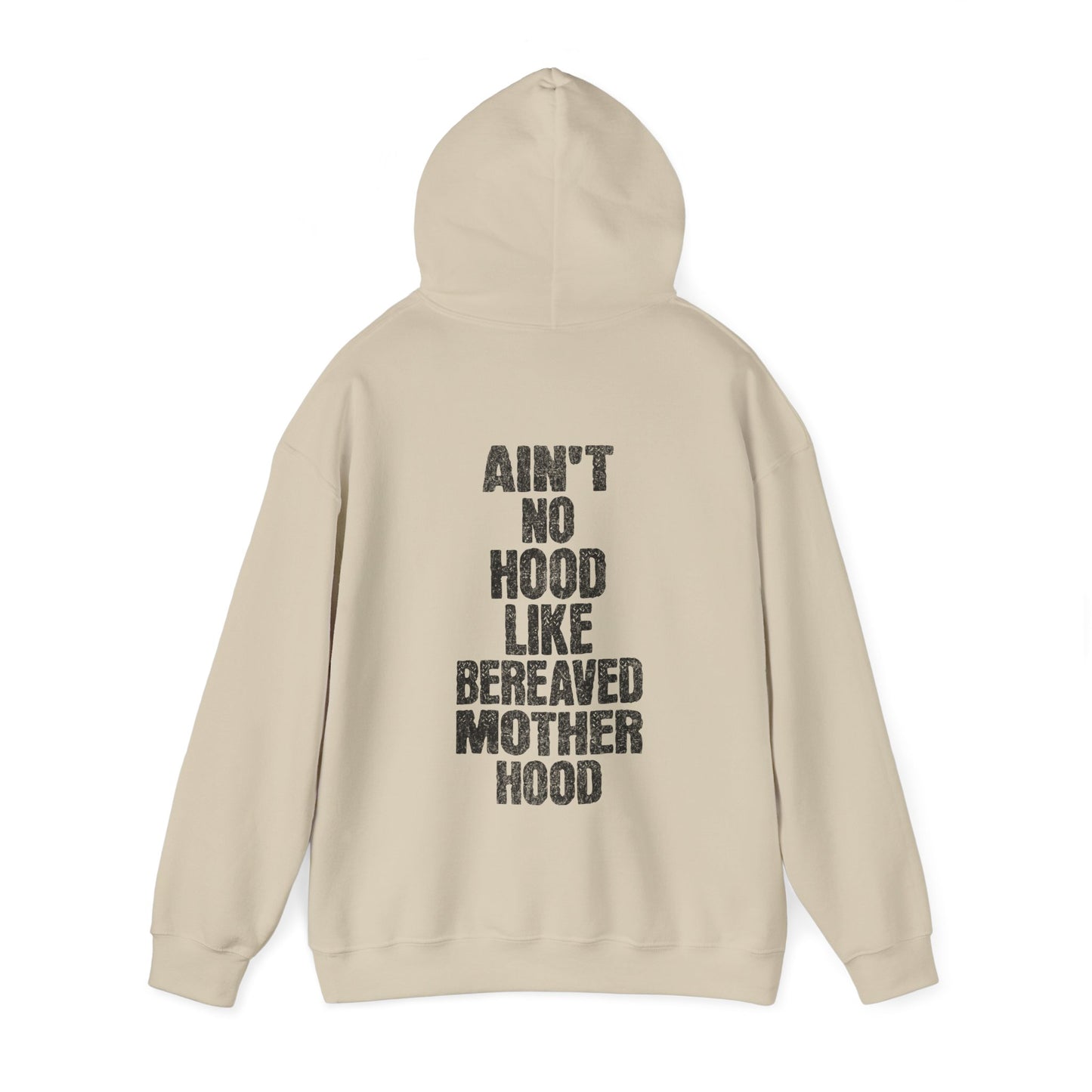 Ain't No Hood Like Bereaved Mother Hood | Hoodie