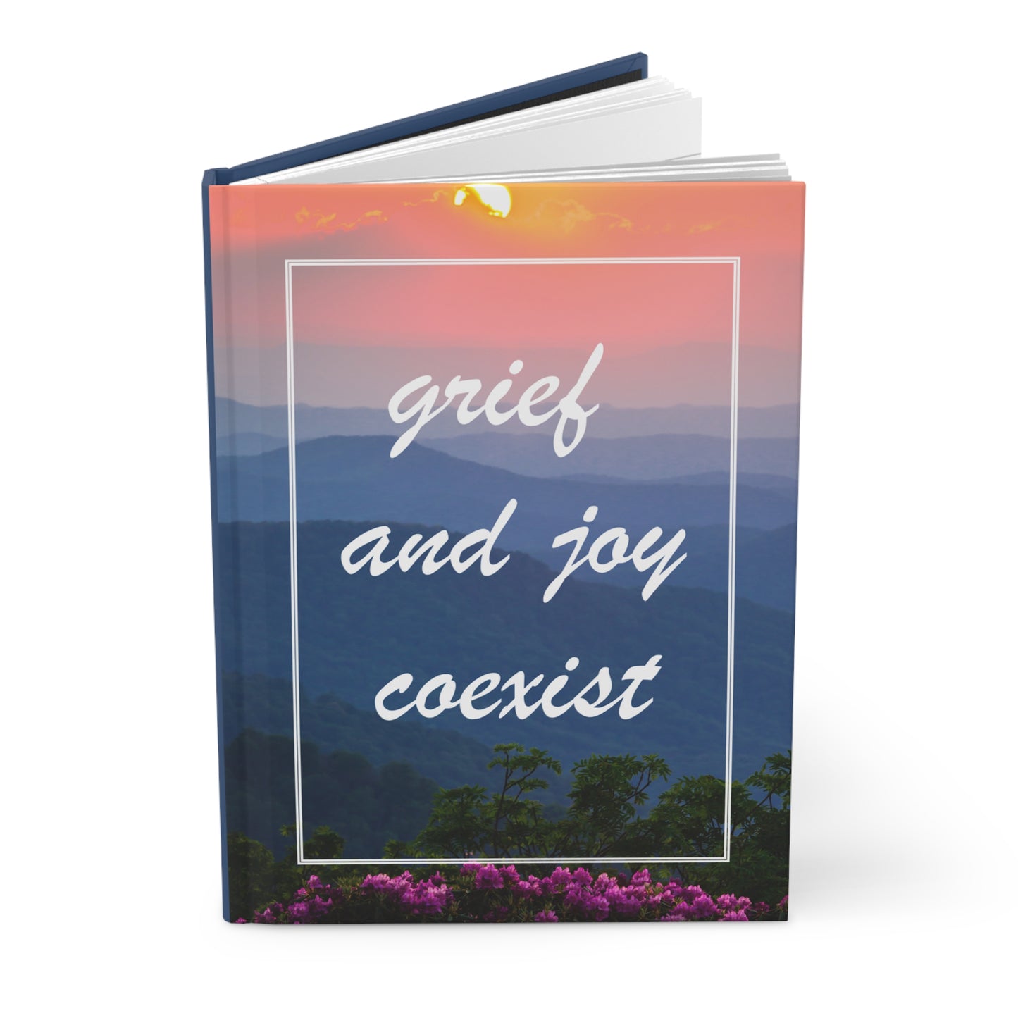 Grief And Joy Coexist | Hardcover Journal