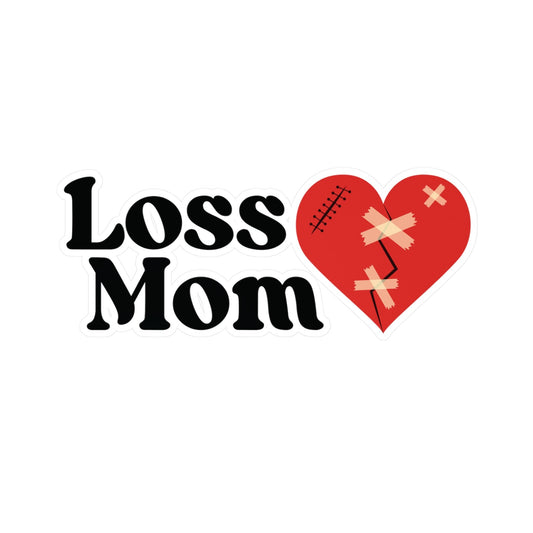 Loss Mom | Vinyl Sticker