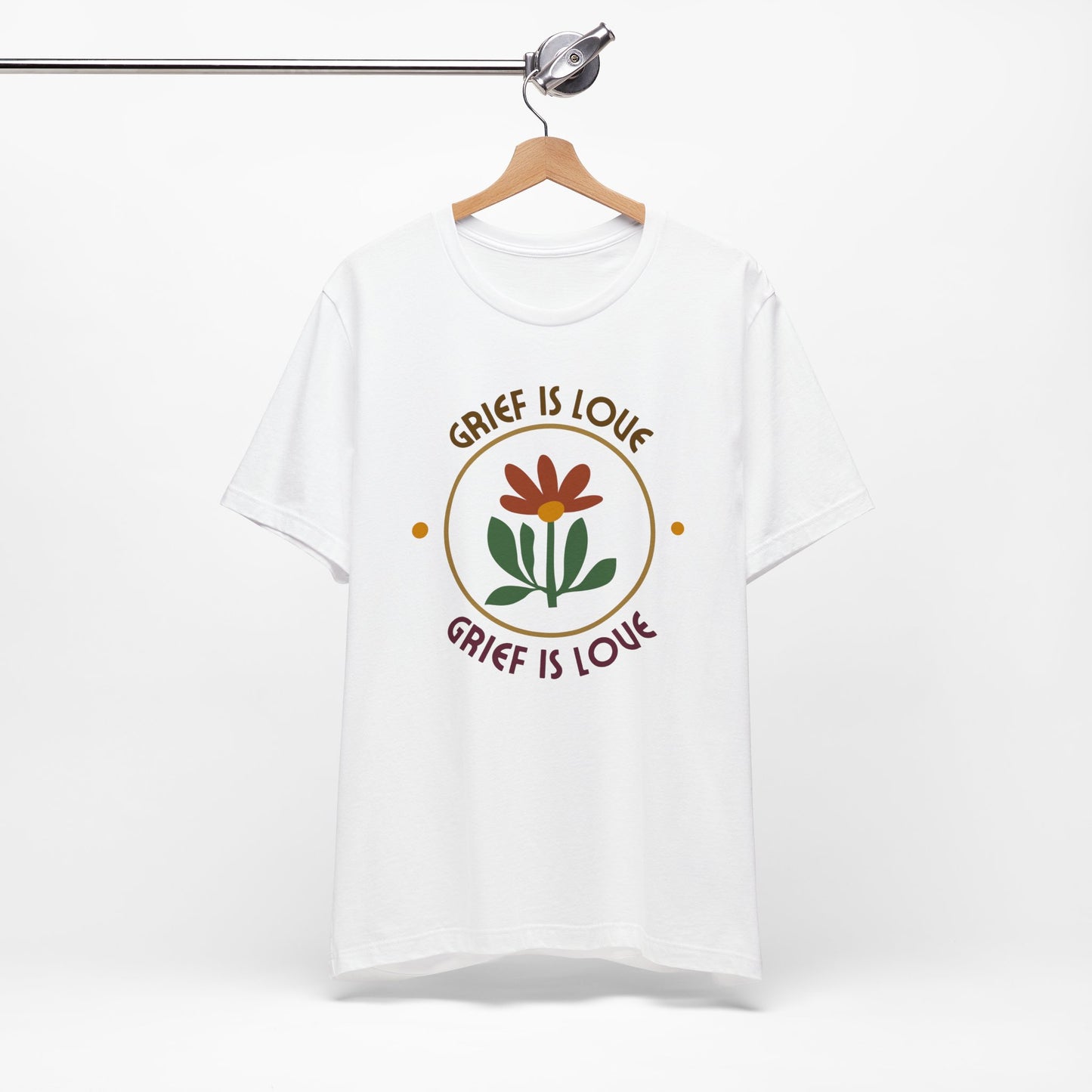 Grief Is Love | T Shirt