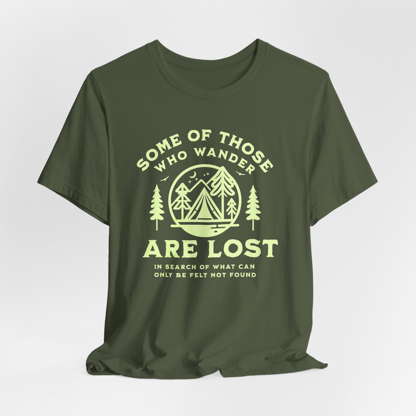 Some Of Those Who Wander | T Shirt