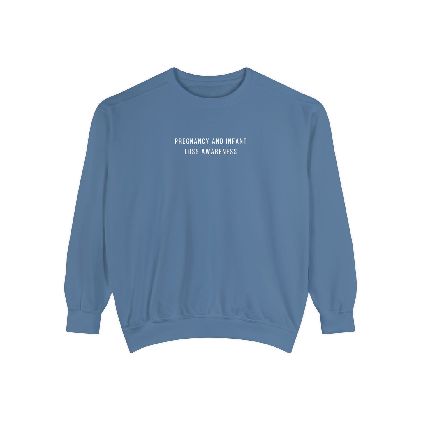 Pregnancy And Infant Loss | Comfort Colors Crewneck Sweatshirt