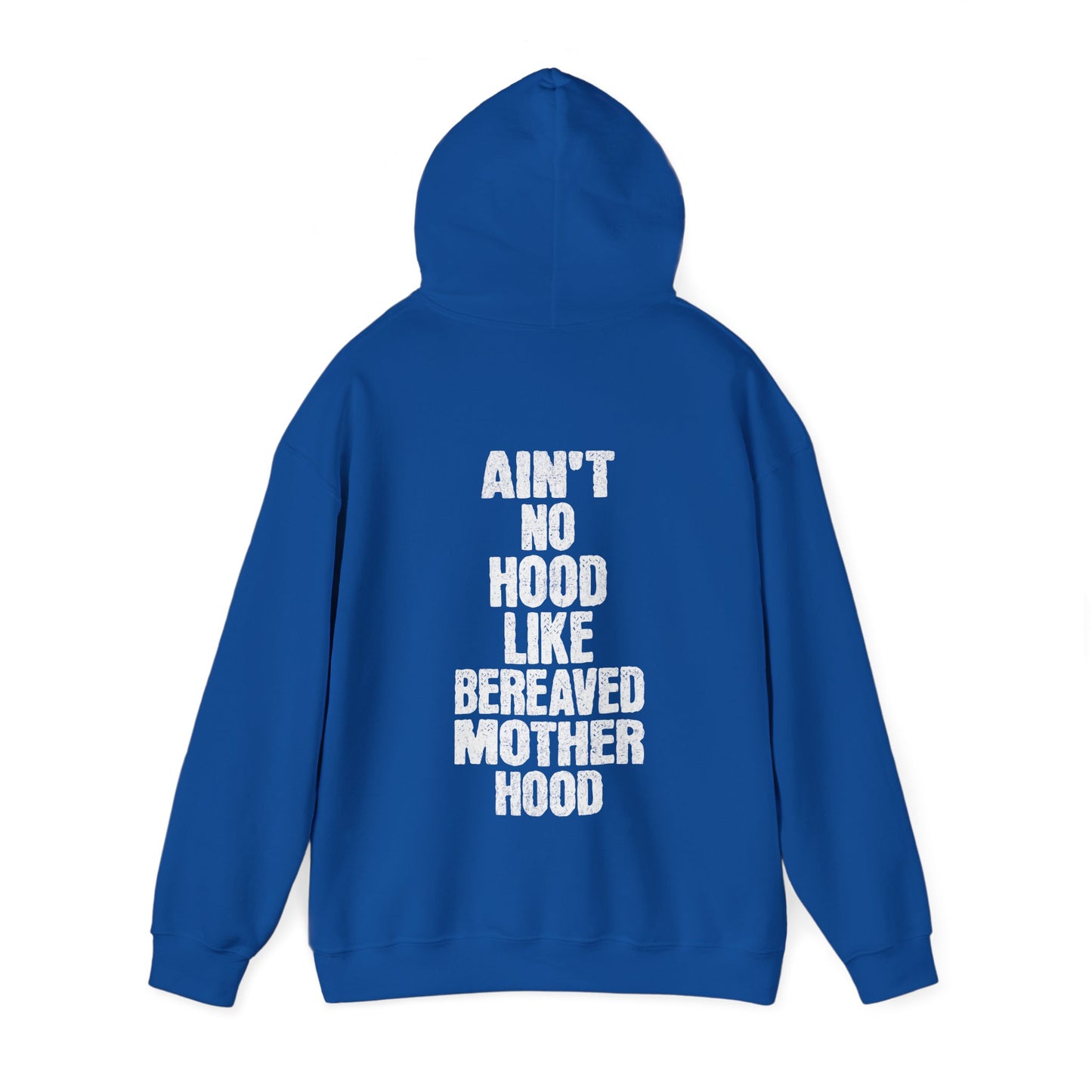 Ain't No Hood Like Bereaved Mother Hood | Hoodie