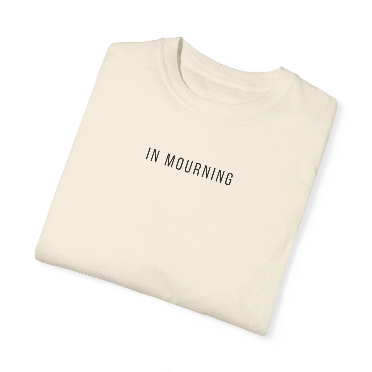 In Mourning | Comfort Colors T