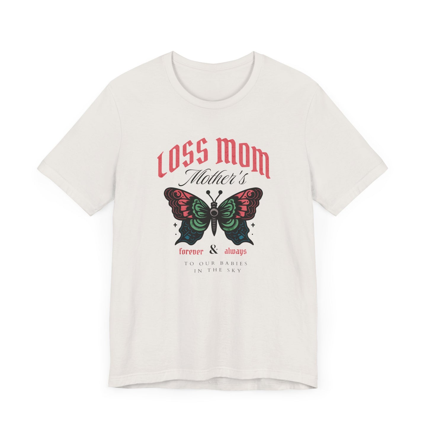 Loss Mom | T Shirt