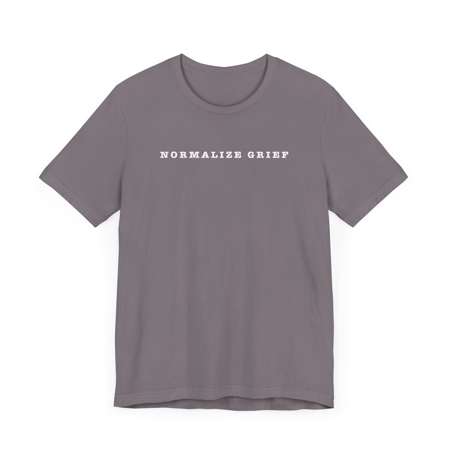 Normalize Grief | T Shirt