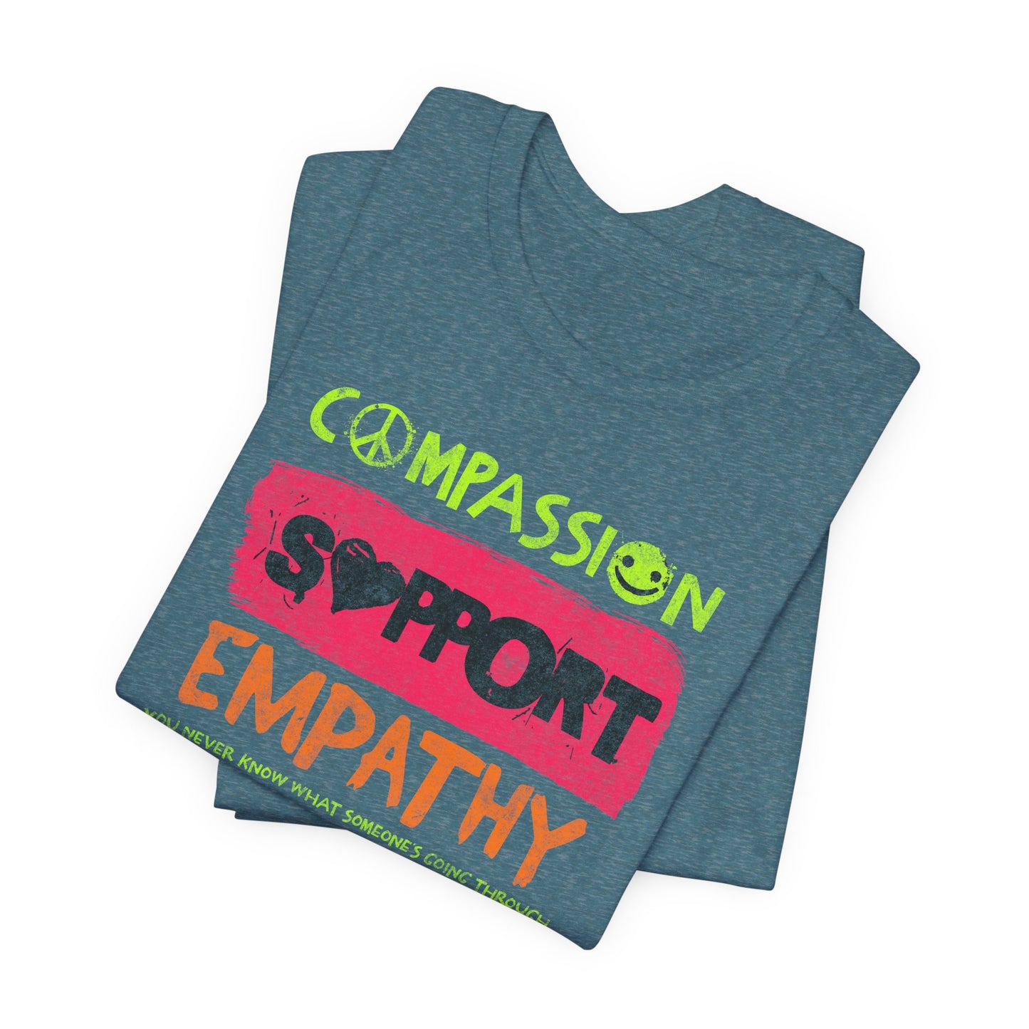 Compassion Support Empathy | T Shirt