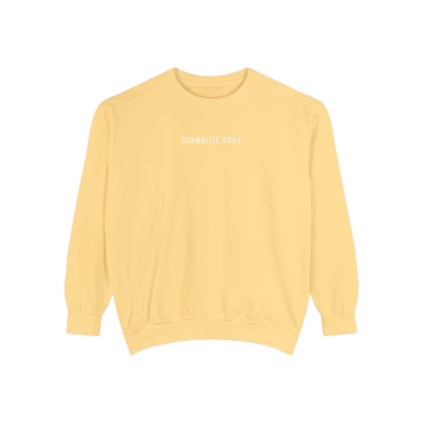 Normalize Grief | Comfort Colors Crewneck Sweatshirt