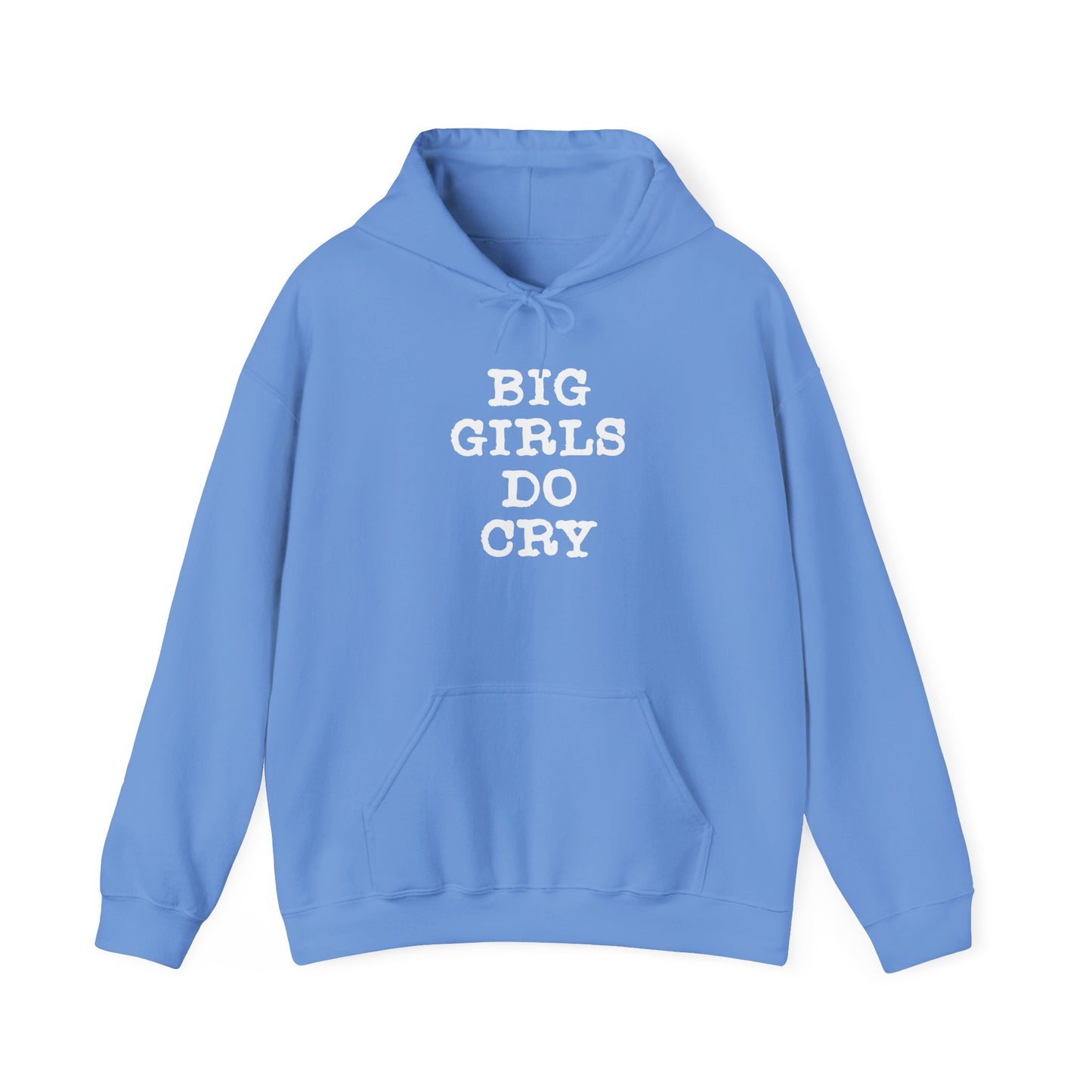 Big Girls Do Cry | Hoodie