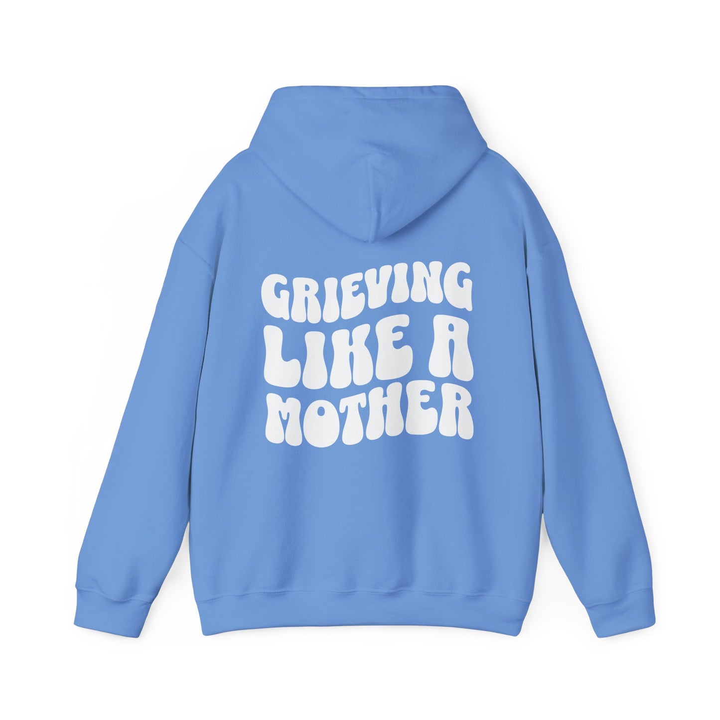 Grieving Like A Mother |  Hoodie