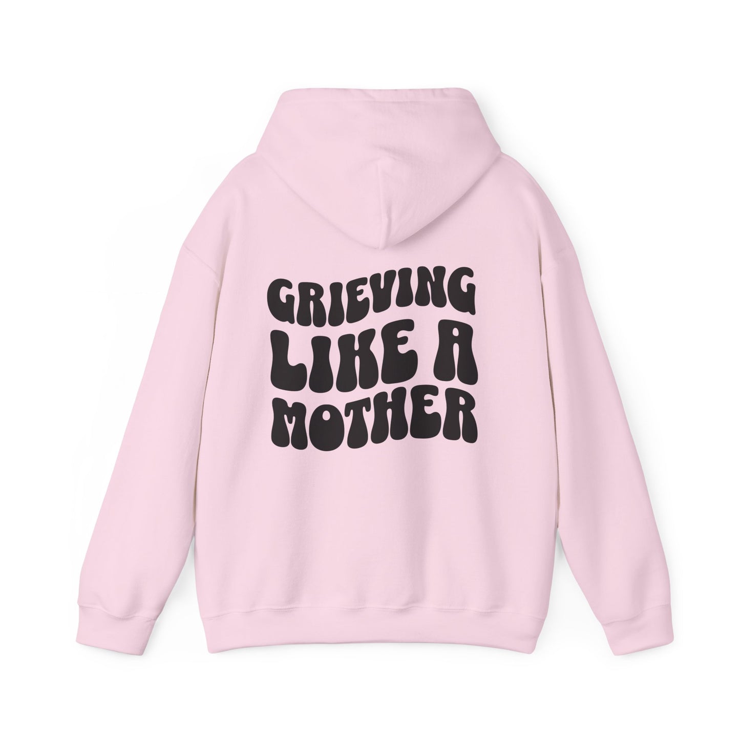 Grieving Like A Mother |  Hoodie