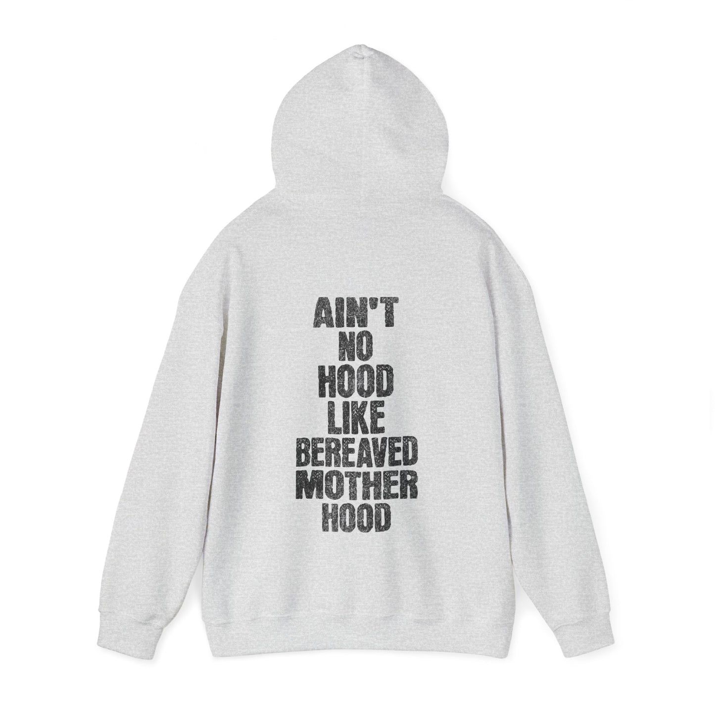 Ain't No Hood Like Bereaved Mother Hood | Hoodie