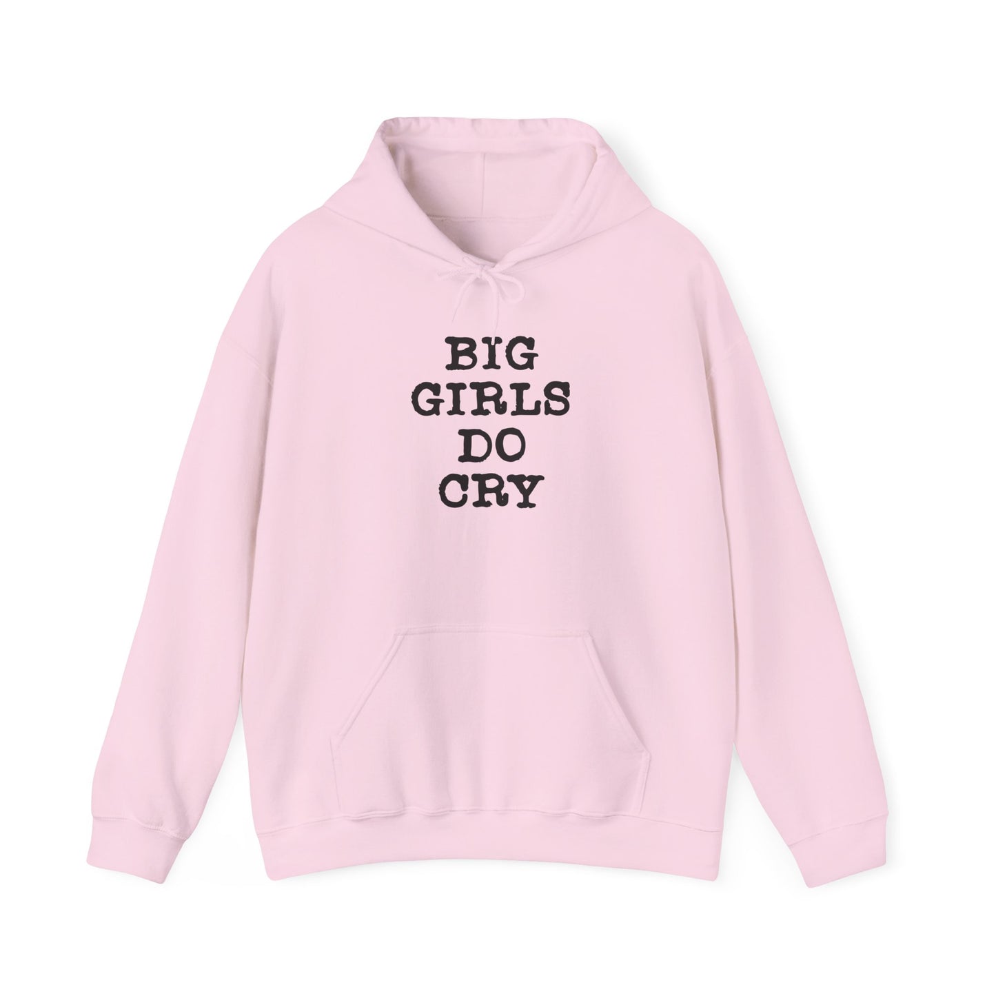 Big Girls Do Cry | Hoodie
