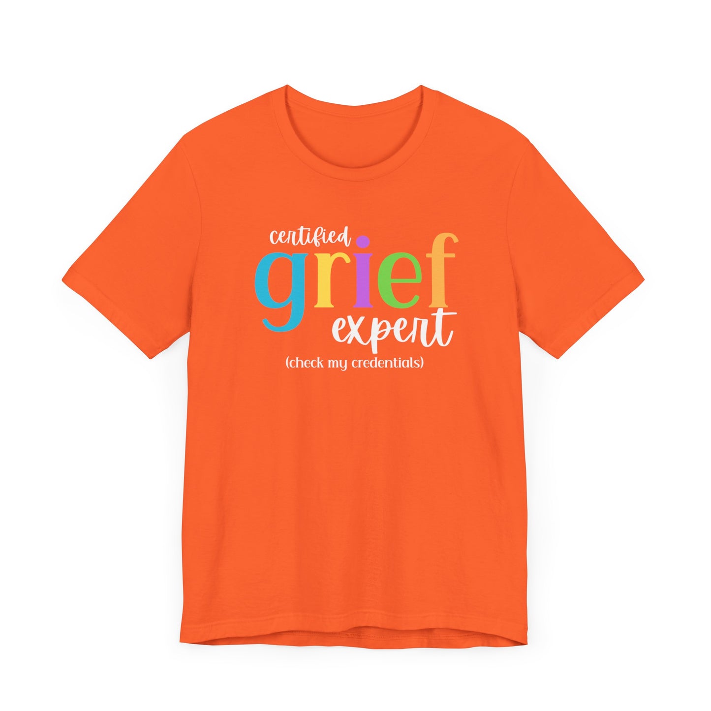 Certified Grief Expert | T Shirt