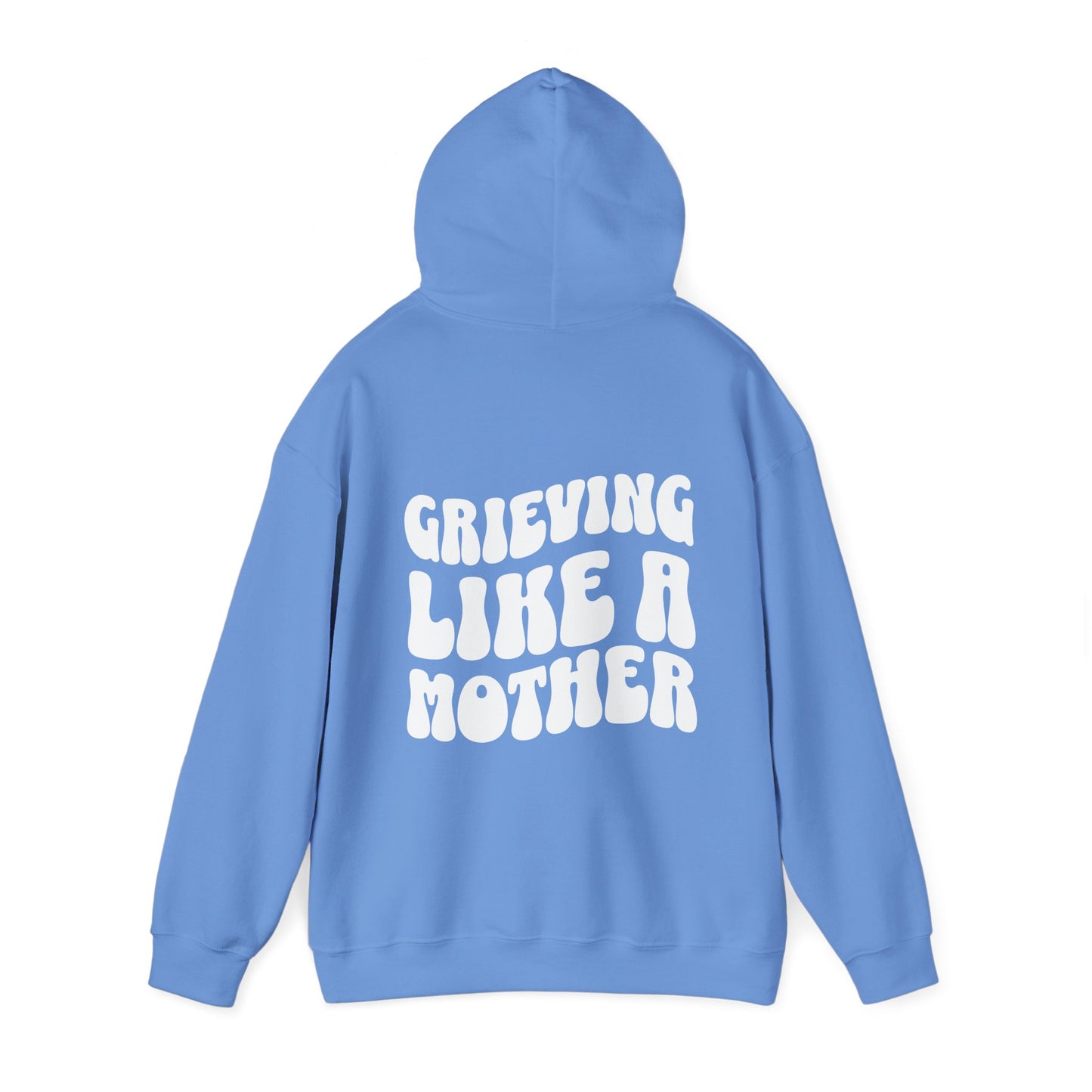 Grieving Like A Mother |  Hoodie