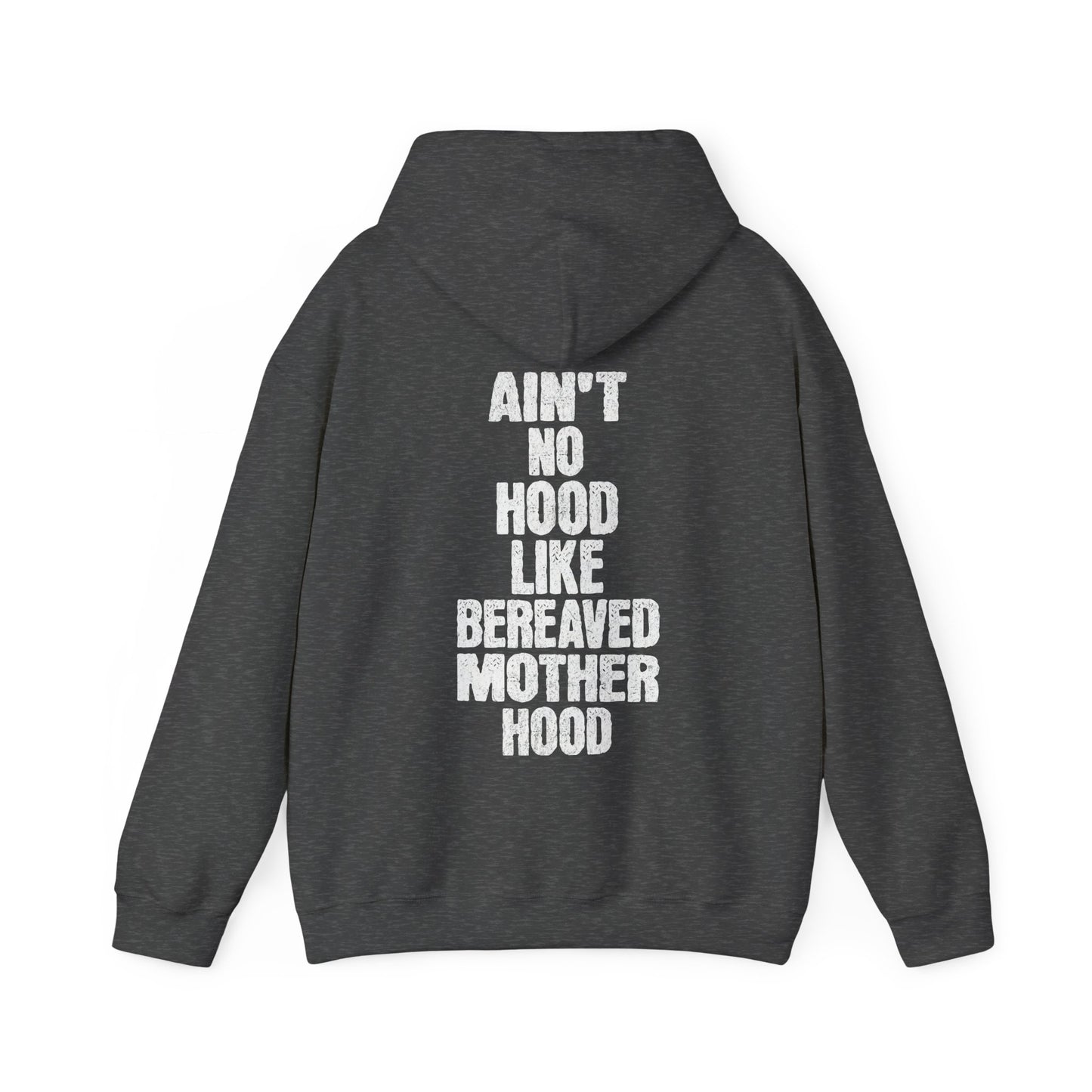 Ain't No Hood Like Bereaved Mother Hood | Hoodie