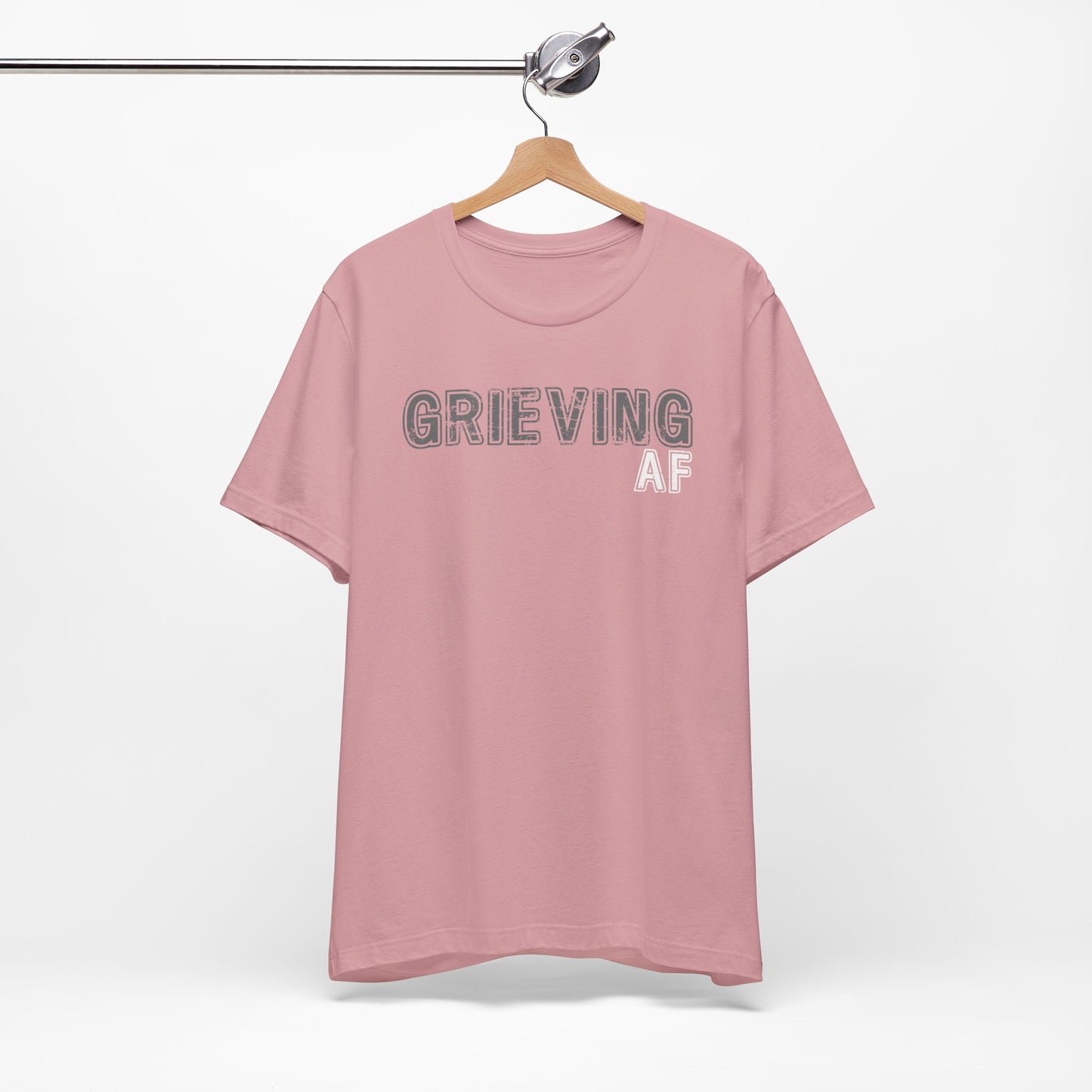 Grieving AF | T Shirt